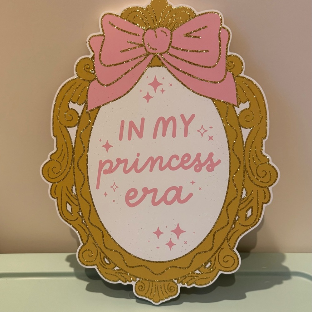 Adorable In My Princess Era Wood Wall Decor- NWT